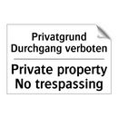 Privatgrund Durchgang verboten - Private property No trespassing/.../