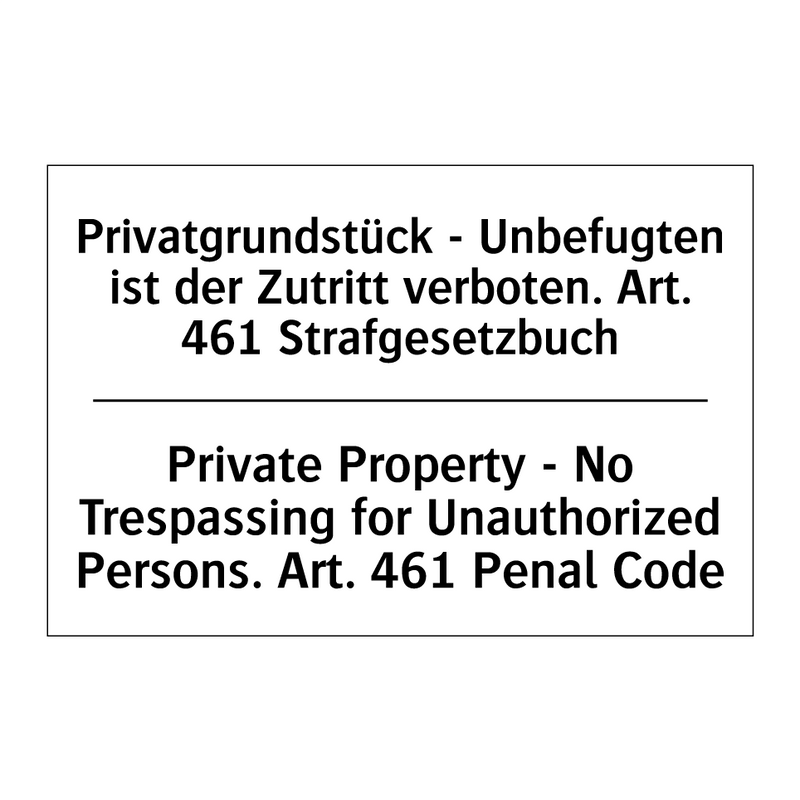 Privatgrundstück - Unbefugten /.../ - Private Property - No Trespassing /.../