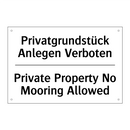 Privatgrundstück Anlegen Verboten/.../ - Private Property No Mooring Allowed/.../