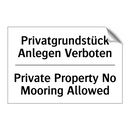 Privatgrundstück Anlegen Verboten/.../ - Private Property No Mooring Allowed/.../