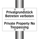Privatgrundstück Betreten verboten/.../ - Private Property No Trespassing/.../
