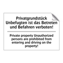 Privatgrundstück Unbefugten ist /.../ - Private property Unauthorized /.../