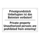 Privatgrundstück Unbefugten ist /.../ - Private property Unauthorized /.../