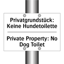 Privatgrundstück: Keine Hundetoilette/.../ - Private Property: No Dog Toilet/.../