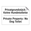 Privatgrundstück: Keine Hundetoilette/.../ - Private Property: No Dog Toilet/.../