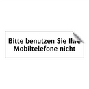 Bitte benutzen Sie Ihre Mobiltelefone nicht