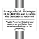 Privatgrundstück: Unbefugten ist /.../ - Private Property: Unauthorized /.../
