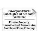 Privatgrundstück: Unbefugten ist /.../ - Private Property: Unauthorized /.../