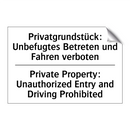 Privatgrundstück: Unbefugtes Betreten /.../ - Private Property: Unauthorized /.../