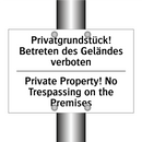 Privatgrundstück! Betreten des /.../ - Private Property! No Trespassing /.../