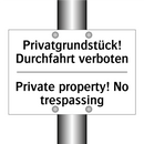 Privatgrundstück! Durchfahrt verboten/.../ - Private property! No trespassing/.../