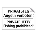 PRIVATSTEG Angeln verboten! - PRIVATE JETTY Fishing prohibited!/.../