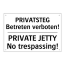PRIVATSTEG Betreten verboten! - PRIVATE JETTY No trespassing!