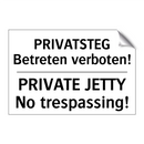 PRIVATSTEG Betreten verboten! - PRIVATE JETTY No trespassing!