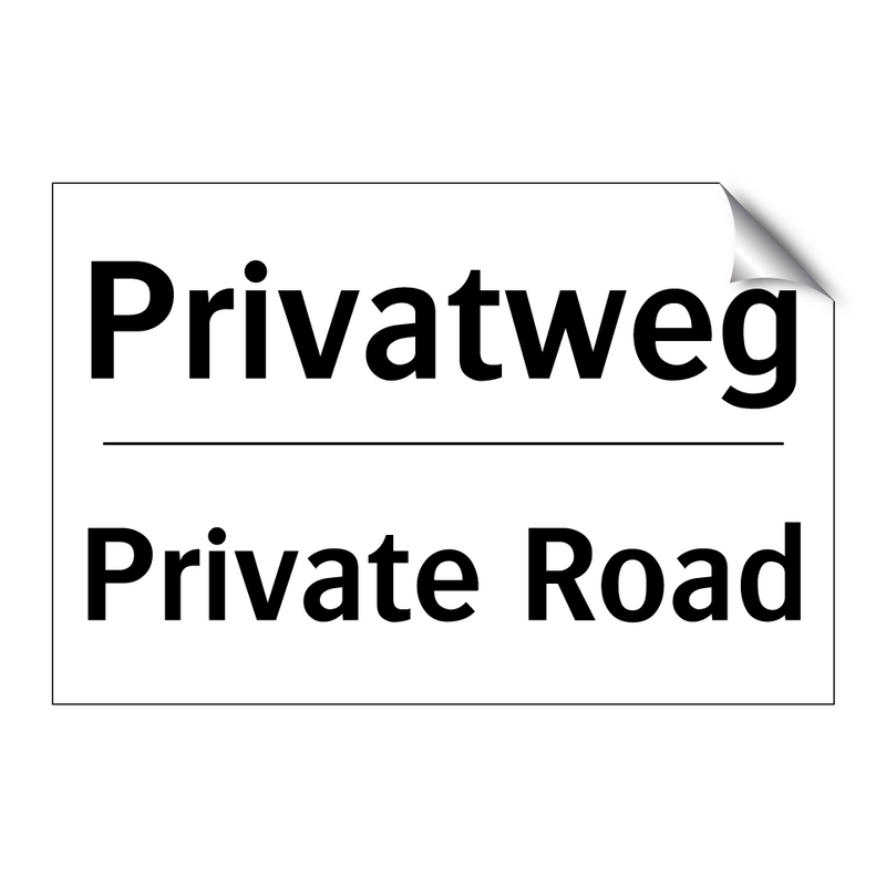 Privatweg - Private Road