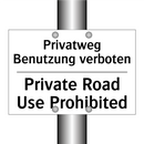 Privatweg Benutzung verboten - Private Road Use Prohibited