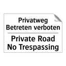 Privatweg Betreten verboten - Private Road No Trespassing