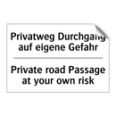 Privatweg Durchgang auf eigene /.../ - Private road Passage at your own /.../