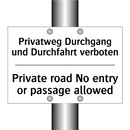 Privatweg Durchgang und Durchfahrt /.../ - Private road No entry or passage /.../