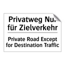 Privatweg Nur für Zielverkehr - Private Road Except for Destination /.../
