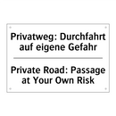 Privatweg: Durchfahrt auf eigene /.../ - Private Road: Passage at Your /.../