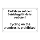 Radfahren auf dem Betriebsgelände /.../ - Cycling on the premises is prohibited!/.../