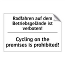 Radfahren auf dem Betriebsgelände /.../ - Cycling on the premises is prohibited!/.../