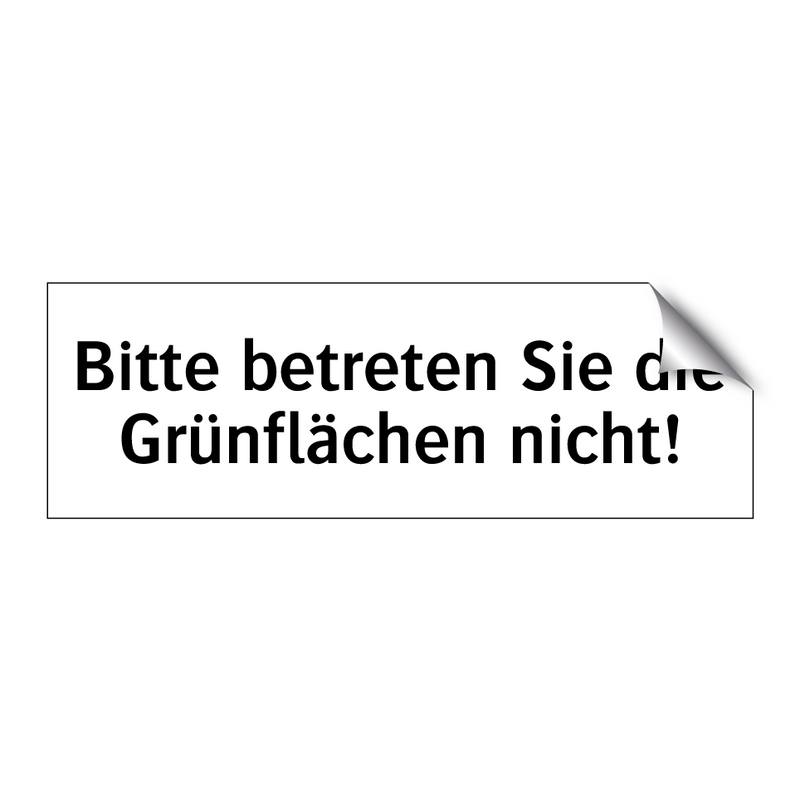 Bitte betreten Sie die Grünflächen nicht!