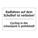 Radfahren auf dem Schulhof ist /.../ - Cycling in the schoolyard is prohibited!/.../