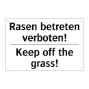 Rasen betreten verboten! - Keep off the grass!