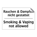 Rauchen & Dampfen nicht gestattet/.../ - Smoking & Vaping not allowed