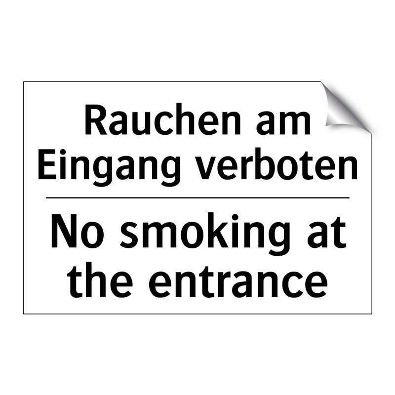 Rauchen am Eingang verboten - No smoking at the entrance