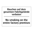 Rauchen auf dem gesamten Fabrikgelände /.../ - No smoking on the entire factory /.../
