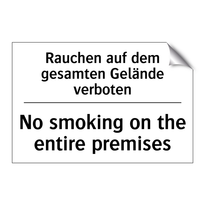 Rauchen auf dem gesamten Gelände /.../ - No smoking on the entire premises/.../