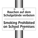 Rauchen auf dem Schulgelände verboten/.../ - Smoking Prohibited on School Premises/.../