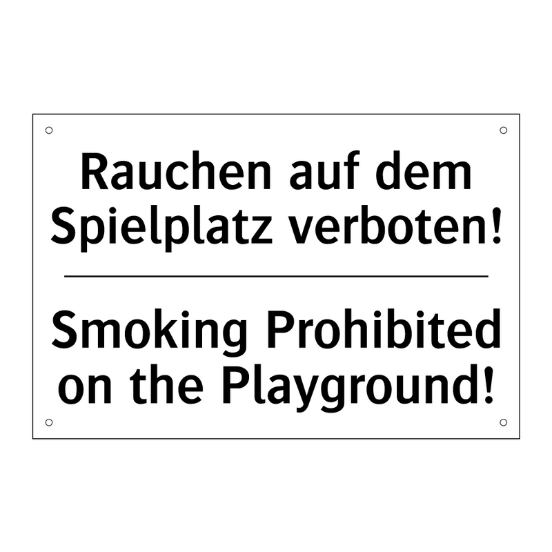 Rauchen auf dem Spielplatz verboten!/.../ - Smoking Prohibited on the Playground!/.../