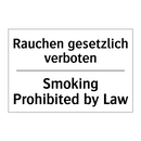 Rauchen gesetzlich verboten - Smoking Prohibited by Law