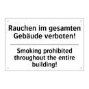 Rauchen im gesamten Gebäude verboten!/.../ - Smoking prohibited throughout /.../