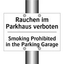 Rauchen im Parkhaus verboten - Smoking Prohibited in the Parking /.../