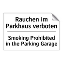 Rauchen im Parkhaus verboten - Smoking Prohibited in the Parking /.../