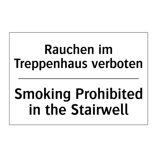 Rauchen im Treppenhaus verboten/.../ - Smoking Prohibited in the Stairwell/.../