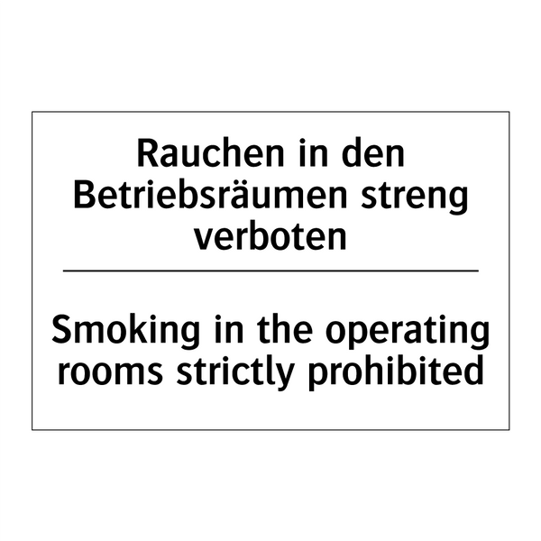 Rauchen in den Betriebsräumen /.../ - Smoking in the operating rooms /.../