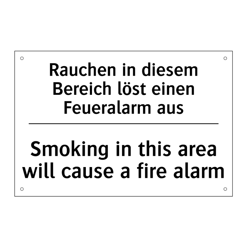 Rauchen in diesem Bereich löst /.../ - Smoking in this area will cause /.../