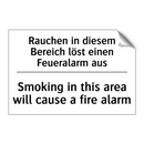 Rauchen in diesem Bereich löst /.../ - Smoking in this area will cause /.../