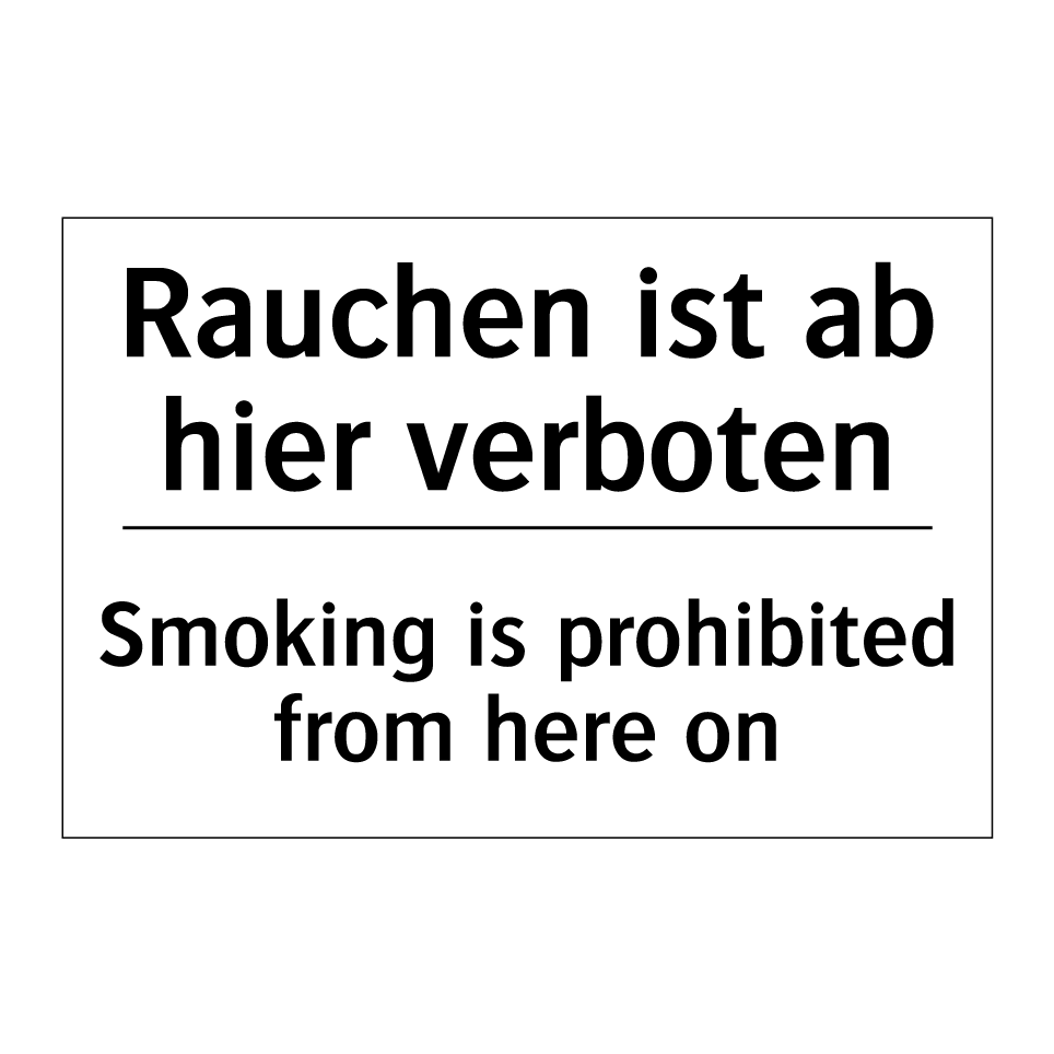Kauf Rauchen ist ab hier verboten - Smoking is prohibited from here ...