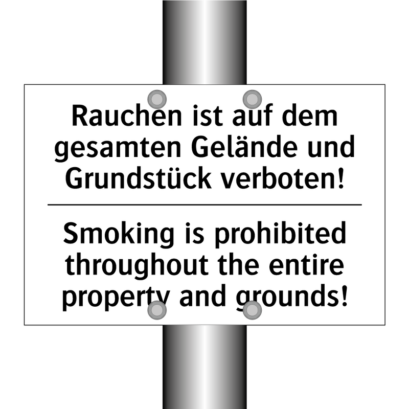 Rauchen ist auf dem gesamten Gelände /.../ - Smoking is prohibited throughout /.../