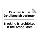 Rauchen ist im Schulbereich verboten/.../ - Smoking is prohibited in the school /.../