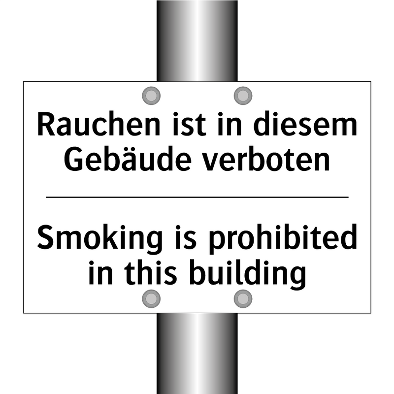 Rauchen ist in diesem Gebäude /.../ - Smoking is prohibited in this /.../