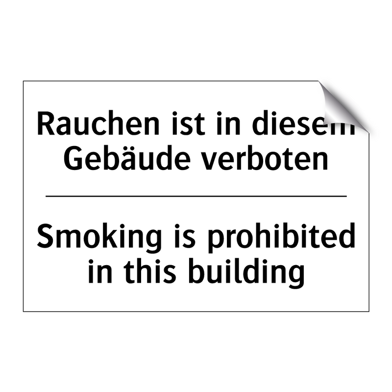 Rauchen ist in diesem Gebäude /.../ - Smoking is prohibited in this /.../