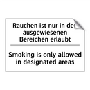 Rauchen ist nur in den ausgewiesenen /.../ - Smoking is only allowed in designated /.../